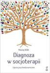 Diagnoza w socjoterapii w sklepie internetowym Booknet.net.pl