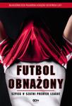 Futbol obnażony. Szpieg w szatni Premier League w sklepie internetowym Booknet.net.pl