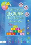 Ilustrowany słownik matematyki dla uczniów w sklepie internetowym Booknet.net.pl