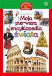 Moja pierwsza encyklopedia świata w sklepie internetowym Booknet.net.pl