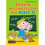 Tropik matematyczny dla klasy 2 w sklepie internetowym Booknet.net.pl