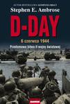 D-DAY 6 czerwca 1944. Przełomowa bitwa II wojny światowej w sklepie internetowym Booknet.net.pl