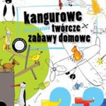 Kangurowe twórcze zabawy domowe dla 2-3 latków w sklepie internetowym Booknet.net.pl