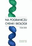 Na pograniczu chemii i biologii tom 31 w sklepie internetowym Booknet.net.pl