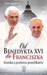 Od Benedykta XVI do Franciszka w sklepie internetowym Booknet.net.pl