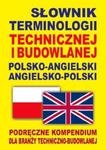 Słownik terminologii technicznej i budowlanej polsko-angielski, angielsko-polski w sklepie internetowym Booknet.net.pl