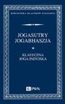 Jogasutry przypisywane Patańdżalemu i Jogabhaszja, czyli komentarz do Jogasutr przypisywany Wjasie w sklepie internetowym Booknet.net.pl