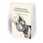 Opowiadania numizmatyczne tom 1 w sklepie internetowym Booknet.net.pl