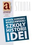 Wokół dorobku warszawskiej szkoły historii idei w sklepie internetowym Booknet.net.pl