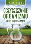 Oczyszczanie organizmu według kuracji F.X. Mayra w sklepie internetowym Booknet.net.pl