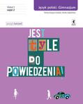 Jest tyle do powiedzenia. Klasa 1. Gimnazjum. Język polski. Ćwiczenia cz.1 w sklepie internetowym Booknet.net.pl