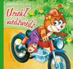 Uciekł niedźwiedź! w sklepie internetowym Booknet.net.pl