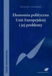 Ekonomia polityczna Unii Europejskiej i jej problemy w sklepie internetowym Booknet.net.pl