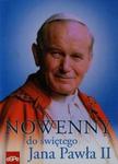 Nowenny do świętego Jana Pawła II w sklepie internetowym Booknet.net.pl