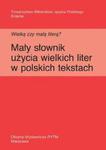 Wielką czy małą literą? Mały słownik użycia wielkich liter w polskich tekstach w sklepie internetowym Booknet.net.pl