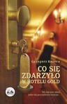 Co się zdarzyło w hotelu Gold w sklepie internetowym Booknet.net.pl