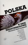 Polska w grze międzynarodowej w sklepie internetowym Booknet.net.pl