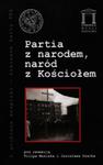 Partia z narodem naród z Kościołem w sklepie internetowym Booknet.net.pl