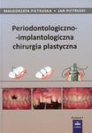 Periodontologiczno-implantologiczna chirurgia plastyczna w sklepie internetowym Booknet.net.pl