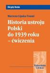 Historia ustroju Polski do 1939 roku Ćwiczenia w sklepie internetowym Booknet.net.pl