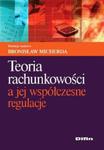 Teoria rachunkowości a jej współczesne regulacje w sklepie internetowym Booknet.net.pl