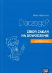 Dlaczego? Matematyka. Zbiór zadań na dowodzenie w sklepie internetowym Booknet.net.pl