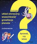 Co to jest? Układ Słoneczny, wszechświat, grawitacja, planeta w sklepie internetowym Booknet.net.pl