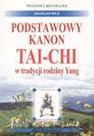 PODSTAWOWY KANON TAI-CHI W TRAD.RODZ.YAN MEDIUM w sklepie internetowym Booknet.net.pl