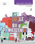 Jest tyle do powiedzenia. Klasa 1, Gimnazjum, Część 2. Język polski. Podręcznik w sklepie internetowym Booknet.net.pl