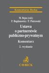 Ustawa o partnerstwie publiczno-prywatnym Komentarz w sklepie internetowym Booknet.net.pl