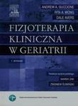 Fizjoterapia kliniczna w geriatrii w sklepie internetowym Booknet.net.pl