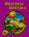 Niesforna bułeczka Bajka dla maluszka w sklepie internetowym Booknet.net.pl