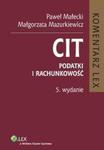 CIT Komentarz Podatki i rachunkowość w sklepie internetowym Booknet.net.pl
