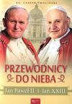 Przewodnicy do nieba. Jan Paweł II i Jan XXIII w sklepie internetowym Booknet.net.pl