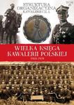 Wielka Księga Kawalerii Polskiej 1918-1939 w sklepie internetowym Booknet.net.pl