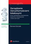 Zarządzanie nieruchomościami lokalowymi przez spółdzielnie mieszkaniowe, wspólnoty mieszkaniowe i właścicieli lokali w sklepie internetowym Booknet.net.pl