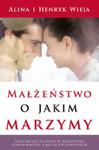 Małżeństwo o jakim marzymy w sklepie internetowym Booknet.net.pl