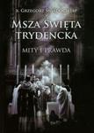 Msza święta trydencka Mity i prawda w sklepie internetowym Booknet.net.pl