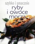 Ryby i owoce morza Szybko i smacznie w sklepie internetowym Booknet.net.pl