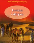Europa i Afryka Atlas młodego odkrywcy w sklepie internetowym Booknet.net.pl