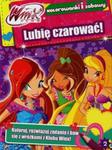 Winx Club Zaczarowany świat 2 Lubię czarować w sklepie internetowym Booknet.net.pl