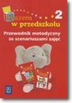 Razem w przedszkolu. Przewodnik metodyczny ze scenariuszami zajęć. Część 2 w sklepie internetowym Booknet.net.pl
