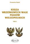 Księga wrześniowych walk pułków wielkopolskich Tom 2 w sklepie internetowym Booknet.net.pl