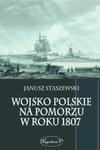 Wojsko polskie na Pomorzu w roku 1807 w sklepie internetowym Booknet.net.pl