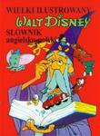 Wielki ilustrowany słownik angielsko-polski Walt Disney w sklepie internetowym Booknet.net.pl