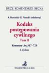 Kodeks postępowania cywilnego Tom II Komentarz do art. 367?729 w sklepie internetowym Booknet.net.pl