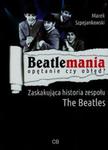 Beatlemania opętanie czy obłęd? w sklepie internetowym Booknet.net.pl