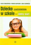 Dziecko sześcioletnie w szkole - dobry start w sklepie internetowym Booknet.net.pl