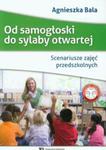 Od samogłoski do sylaby otwartej Scenariusze zajęć przedszkolnych w sklepie internetowym Booknet.net.pl