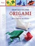 Fantastyczne origami czyli jak to dobrze się składa w sklepie internetowym Booknet.net.pl